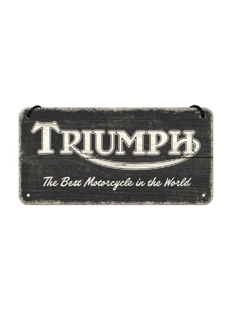 Hängeschild 10x20cm Triumph (The Best Motorcycle in the World)