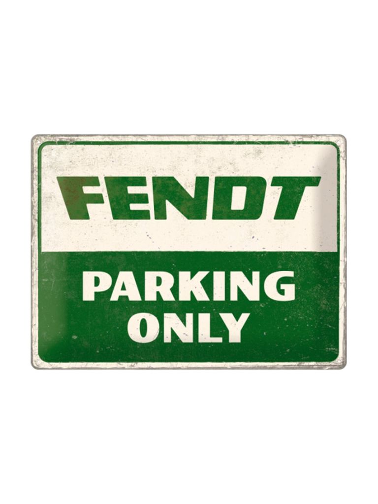 Blechschild 40x30 Fendt Parking Only